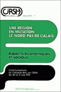 UNE REGION EN MUTATION : LE NORD - PAS DE CALAIS. ASPECTS ECONOMIQUES  ET SOCIAUX
