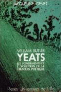 William Butler Yeats - les fondements et l'évolution de la création poétique, essai de psychologie littéraire