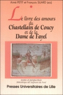 Le livre des amours du chastellain de Coucy et de la dame de Fayel - [version en prose du XVe siècle]