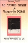 Le "Navire Night" de Marguerite Duras - écrire l'effacement