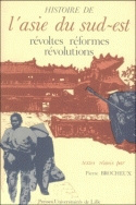 Histoire de l'Asie du Sud-Est - révoltes, réformes, révolutions