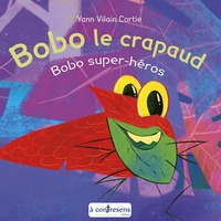 Bobo le crapaud - Bobo super-héros