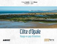 CÔTE D'OPALE Voyage en pays d'émotions