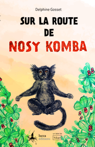 SUR LA ROUTE DE NOSY KOMBA.
