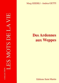 DES ARDENNES AUX WEPPES