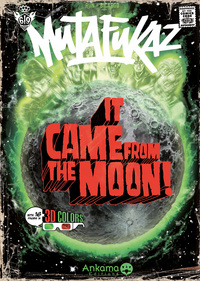 MUTAFUKAZ TOO IT CAME FROM THE MOON
