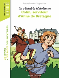 La véritable histoire de Colin, serviteur d'Anne de Bretagne