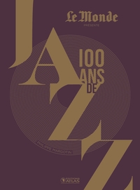 100 Ans de jazz (3e ed)