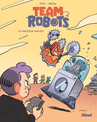 Team Robots - Tome 02