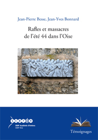 Rafles et massacres de l'été 44 dans l'Oise