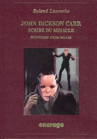 John Dickson Carr, Scribe du miracle