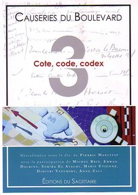 Causeries du Boulevard 2009 - Cote, code, codex