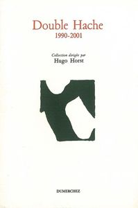Double Hache 1990-2001 / Anthologie