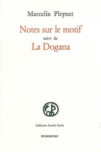 Notes sur le Motif / la Dogana