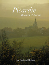 Picardie - Racines et Avenir