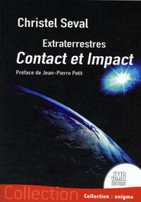 Extraterrestres - Contact et Impact