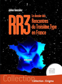 RR3 - Le dossier des Rencontres du Troisième Type en France