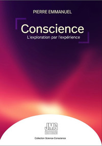 Conscience - L'exploration par l'expérience