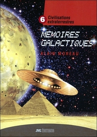 Mémoires galactiques Tome 6 - Civilisations extraterrestres