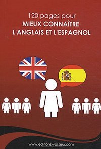 Mieux connaître l'anglais et l'espagnol
