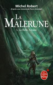 La Belle Arcane (La Malerune, Tome 3)