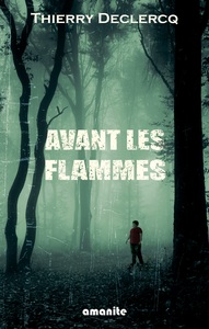 AVANT LES FLAMMES