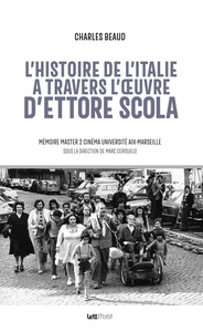 L’Histoire de l’Italie à travers l’œuvre d’Ettore Scola