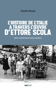 L'Histoire de l'Italie à travers l'oeuvre d'Ettore Scola (cartonné)
