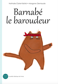 BARNABE LE BAROUDEUR