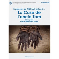 PROGRESSEZ EN ANGLAIS GRACE A LA CASE DE L'ONCLE TOM 2 EME PARTIE