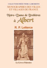 ALBERT. NOTRE-DAME DE BREBIERES