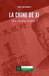 La Chine de Xi : une société-modèle ?