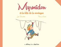 Myrmidon - Myrmidon et la bête de la montagne