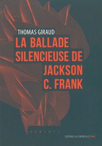 La Ballade silencieuse de Jackson C. Franck