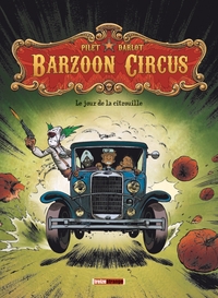 Barzoon Circus - Tome 01