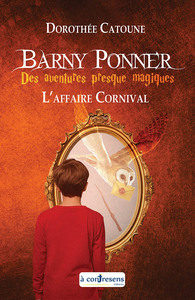 Barny Ponner – L’affaire Cornival