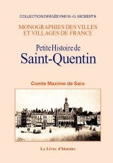 SAINT-QUENTIN (PETITE HISTOIRE DE)