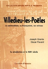 VILLEDIEU-LES-POELES, SA COMMANDERIE, SA BOURGEOISIE, SES METIERS (LA REVOLUTION ET LE XIXE S.)