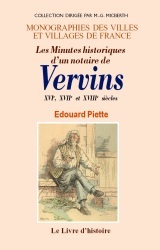 Les minutes historiques d'un notaire de Vervins - XVIe, XVIIe et XVIIIe siècles