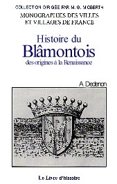 BLAMONTOIS. HISTOIRE DU B. DES ORIGINES A LA RENAISSANCE