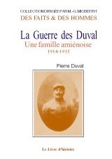 GUERRE DES DUVAL. UNE FAMILLE AMIENOISE. 1914-1915