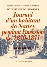 NANCY (JOURNAL D'UN HABITANT DE NANCY PENDANT L'INVASION DE 1870-1871)