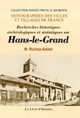 Recherches historiques, archéologiques et statistiques sur Hans-le-Grand