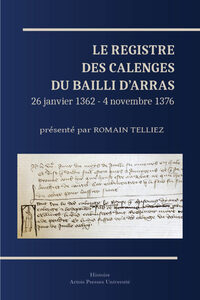 Le Registre des calenges du bailli d'Arras (26 janvier 1362 - 4 novembre 1376)