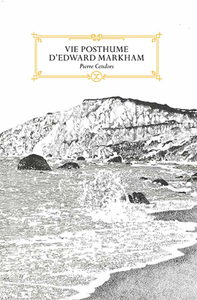 Vie posthume d'Edward Markham