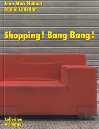 Shopping ! Bang bang ! - roman