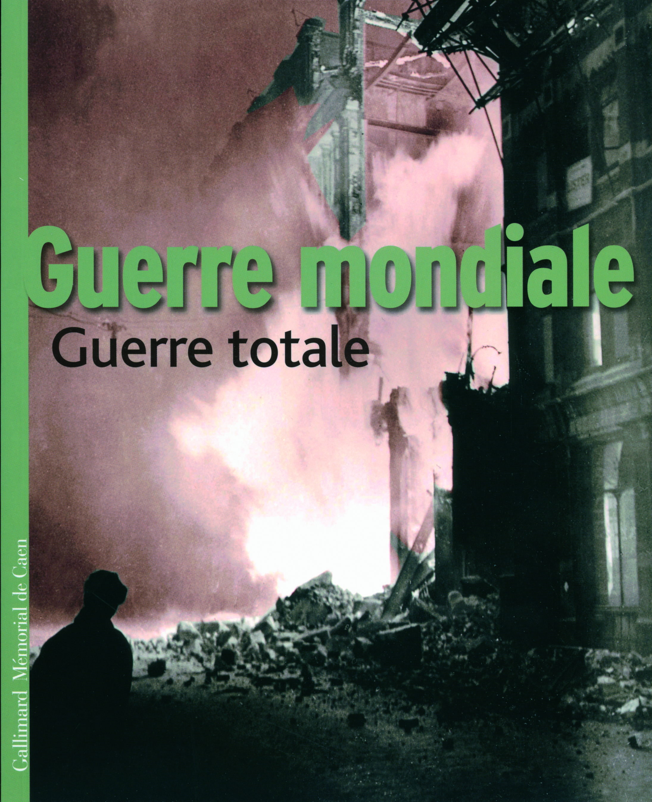 Guerre mondiale - Guerre totale