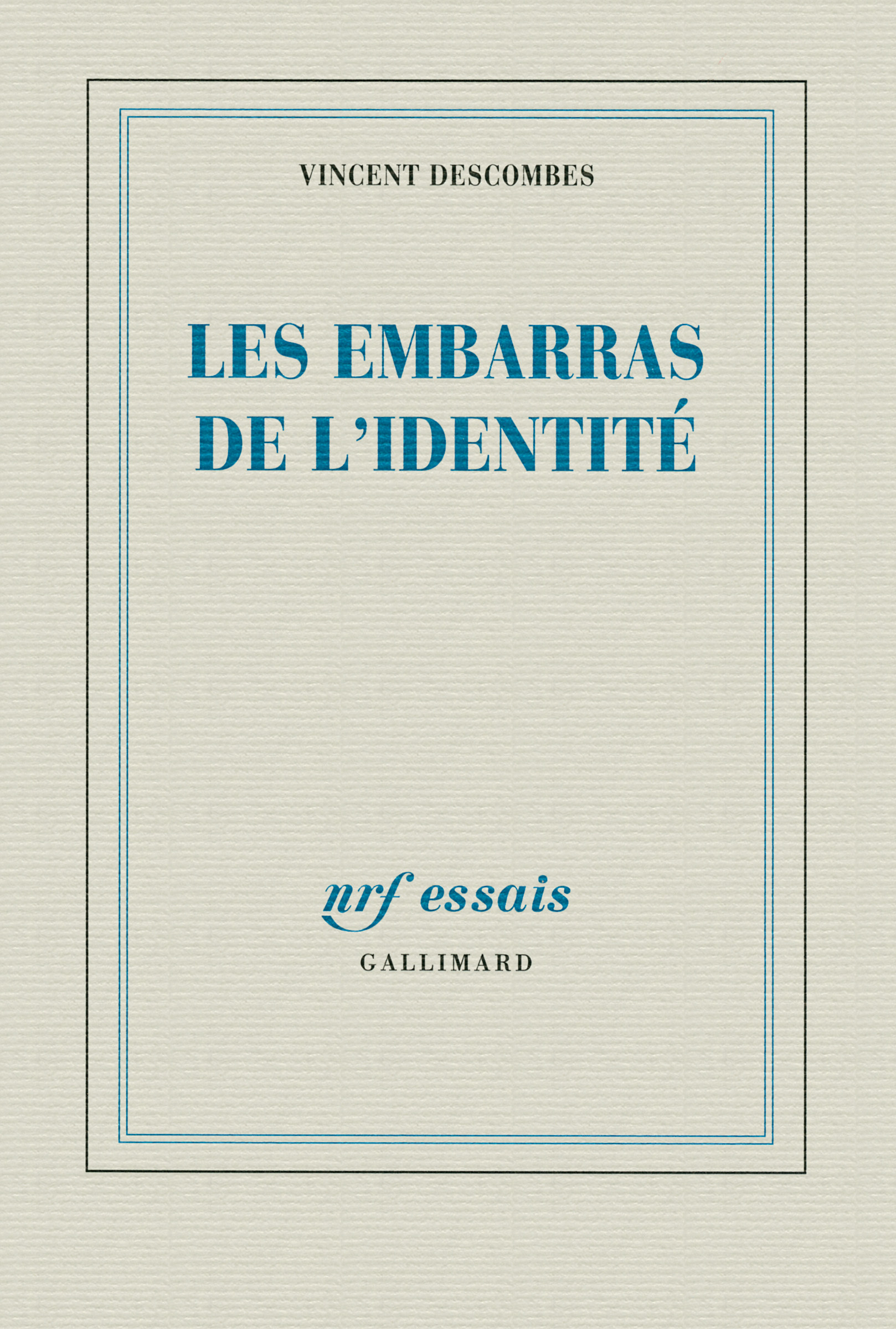 Les embarras de l'identité