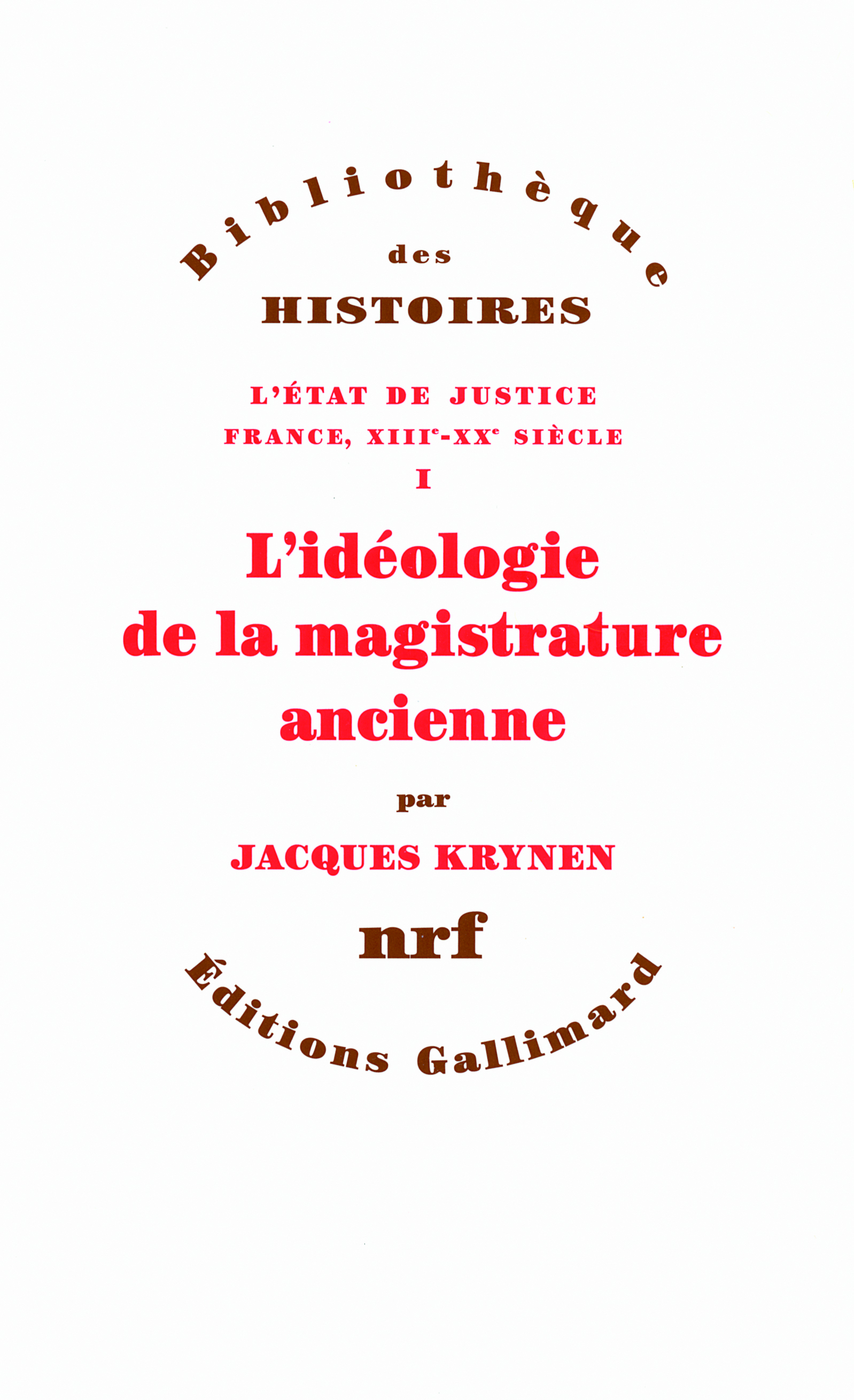 L'idéologie de la magistrature ancienne