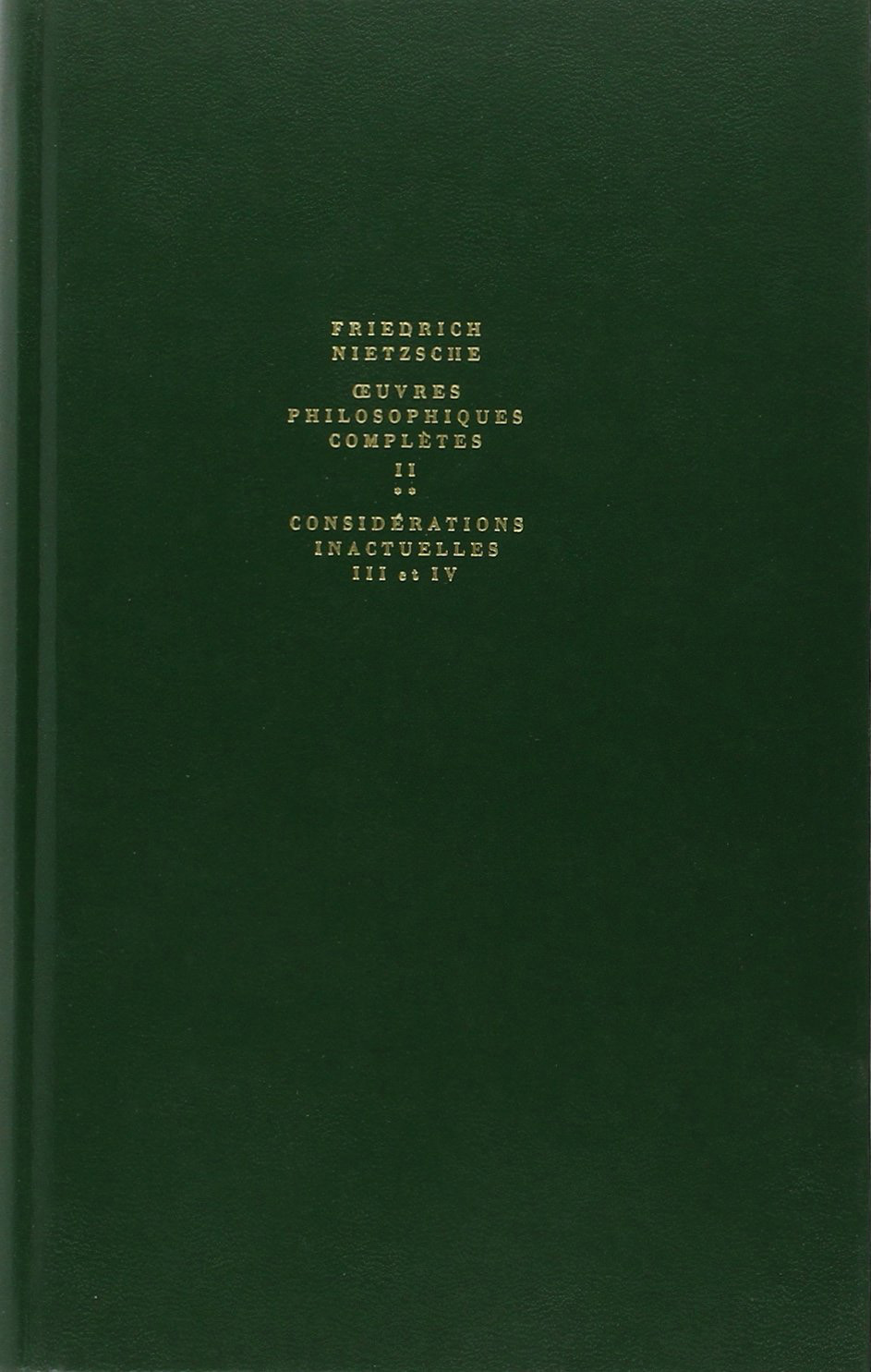 Considérations inactuelles, III et IV / Fragments posthumes (Début 1874 - Printemps 1876)
